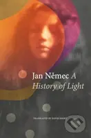 A History of Light - Jan Nemec - kniha z kategorie Společenská beletrie