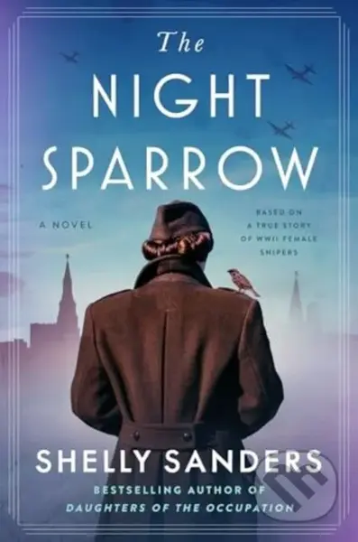 The Night Sparrow (A Novel) - Sanders Shelly - kniha z kategorie Společenská beletrie