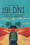 191 dní v hotelu Rebeuss - Ilja Mazánek
