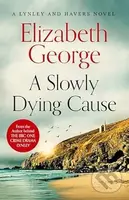 A Slowly Dying Cause - Elizabeth George - kniha z kategorie Thrillery