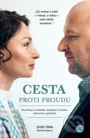 Cesta proti proudu (Rozmluvy o svobodě, respektu k člověku, ekonomii a penězích) - kniha z kategorie Rozhovory