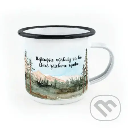 Smaltovaný hrnček Najkrajšie výhľady sú tie, ktoré zdieľame spolu