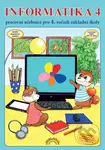 Informatika 4 - pracovní učebnice - Jana Morbacherová