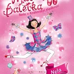 Malá baletka 18: Nela v Království sladkostí - Darcey Bussell, Katie May (ilustrácie) - kniha z kategorie Pohádky
