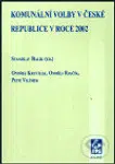 Komunální volby v České republice v roce 2002 - Stanislav Balík - kniha z kategorie Historie