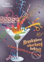 Broskyňovo uhorkový koktail s astrologickou príchuťou - kniha z kategorie Beletrie