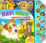 Haf! Mňau! (Vypočujte si mláďatá z celého sveta!)