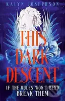 This Dark Descent (If the rules won´t bend break them) - kniha z kategorie Sci-fi, fantasy a komiksy