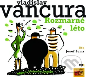 Rozmarné léto (CD (mp3)) - Vladislav Vančura - audiokniha z kategorie Společenská beletrie