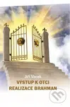 Výstup k Otci (Realizace Brahman) - Jiří Vacek - kniha z kategorie Hinduismus