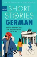 Short Stories in German for Beginners - Alex Rawlings, Olly Richards - kniha z kategorie Jazykové učebnice a slovníky