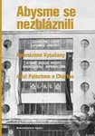 Abysme se nezbláznili (Gymnázium Vysočany mezi Palachem a Chartou) - kniha z kategorie Historie