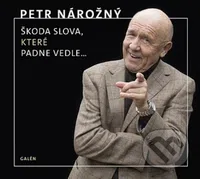 Petr Nárožný: Škoda slova, které padne vedle (2 CD) - audiokniha z kategorie Beletrie