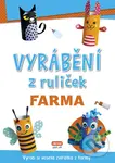 Vyrábění z ruliček: Farma