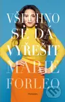 Všechno se dá vyřešit - Marie Forleo
