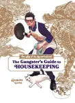 The Way of the Househusband: The Gangster's Guide to Housekeeping - kniha z kategorie Komiksy