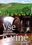 Vše co byste měli vědět o víně.... (...a nemáte se koho zeptat) - Pavel Pavloušek, Pavla Burešová