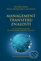 Management transferu znalostí (Od prvního nápadu ke komerčně úspěšné inovaci) - kniha z kategorie Personalistika