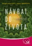 Návrat do života (Aktualizovaný průvodce Metodou obnovy spojení) - kniha z kategorie Zdraví a životní styl
