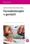 Farmakoterapie v geriatrii - Katarína Zrubáková, Štefan Krajčík a kolektiv - kniha z kategorie Farmakologie a fytoterapie