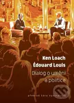 Dialog o umění a politice - Édouard Louis, Ken Loach