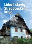 Lidové stavby Středočeského kraje - Pavel Bureš a kolektiv - kniha z kategorie Historie
