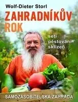 Zahradníkův rok (Samozásobitelská zahrada (Setí, pěstování, sklizeň)) - kniha z kategorie Dům, byt a zahrada