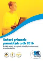 Daňové priznanie právnických osôb 2016 (Praktická príručka pre vyplnenie daňových priznaní a uzavretie účtovného roka 2016) - kniha z kategorie Daně