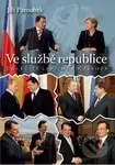 Ve službě republice - Jiří Paroubek - kniha z kategorie Životopisy