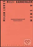 Mezi karnevalem a snem (Shakespearovské souvislosti) - kniha z kategorie Umění, design a architektura