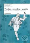 Tradice – proměny – identita (Lidový oděv a tanec na Valašsku jako zdroje inspirace) - kniha z kategorie Móda