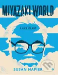 Miyazakiworld (A Life in Art) - Susan Napier - kniha z kategorie Fotografie