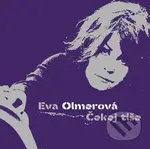 Eva Olmerová:  Čekej Tiše - Eva Olmerová