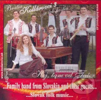 Kollárovci: Hej tam od Tatier - Kollárovci