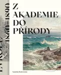 Z akademie do přírody (Podoby krajinomalby ve střední Evropě 1860-1890) - kniha z kategorie Malířství a sochařství
