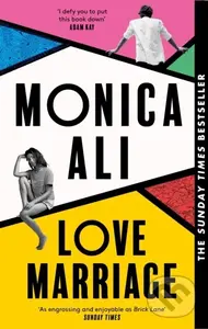 Love Marriage - Monica Ali - kniha z kategorie Společenská beletrie