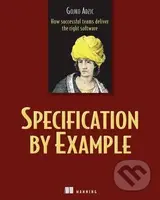 Specification by Example - Gojko Adzic - kniha z kategorie Odborné a naučné