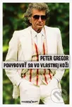 Pohybovať sa vo vlastnej koži (Rozhovory) - Peter Gregor - kniha z kategorie Životopisy