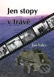 Jen stopy v trávě - Jan Valeš - kniha z kategorie 20. století
