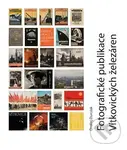 Fotografické publikace Vítkovických železáren - Ondřej Durczak