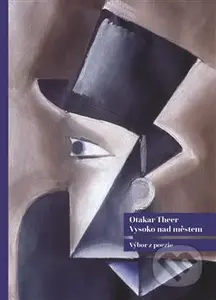 Vysoko nad městem - Otakar Theer - kniha z kategorie Poezie