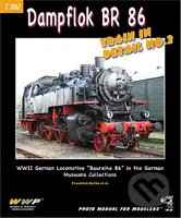 Dampflok BR 86 Train In Detail NO.2 - František Kořán - kniha z kategorie Vojenství