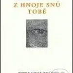 Z hnoje snů tobě (Věnce sonetů) - Václav Daněk - kniha z kategorie Poezie
