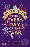 Shakespeare for Every Day of the Year - Allie Esiri - kniha z kategorie Poezie
