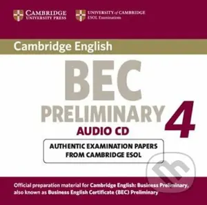 Cambridge BEC 4 Preliminary Audio CD : Examination Papers from University of Cambridge ESOL Examinations - audiokniha z kategorie Jazykové učebnice a…