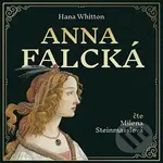 Anna Falcká (Zamilovaná princezna a osamělý král) - Hana Whitton - audiokniha z kategorie Beletrie