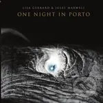 Lisa Gerrard & Jules Maxwell: One Night in Porto - Lisa Gerrard, Jules Maxwell
