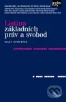 Listina základních práv a svobod (Velký komentář) - Zdeněk Kühn, Jan Kratochvíl, Jiří Kmec, David Kosař - kniha z kategorie Právo