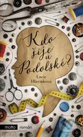 Kdo šije u Podolské? - Lucie Hlavinková - kniha z kategorie Společenská beletrie