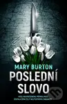 Poslední slovo (Kvůli nevyřešenému případu musí zoufalá žena čelit nelítostnému zabijákovi) - kniha z kategorie Detektivky, thrillery a horory